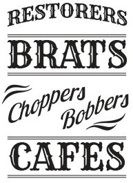 Restorers, Brats, Choppers, Bobbers and Cafe Motorcycles